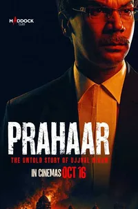 Prahaar: The Untold Story Of Ujjwal Nikam *
